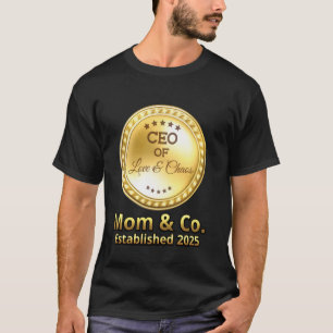 Camiseta Director ejecutivo de Love And Chaos Mom Co 2025