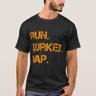 Camiseta Dirigir el Día de Acción de Gracias de Turquía, di