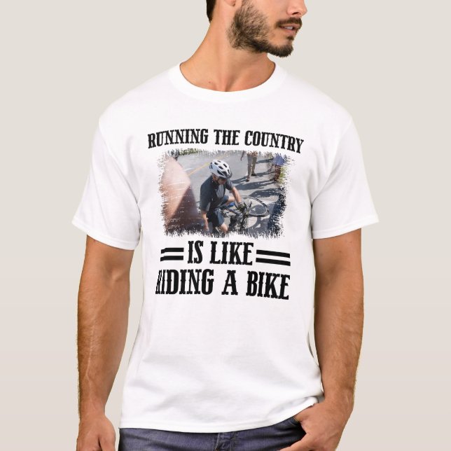 Camiseta Dirigir El País Es Como Montar En Bicicleta  (Anverso)