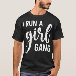 Camiseta Dirijo A Una Chica De Pandillas Chica, Mamá Hija,