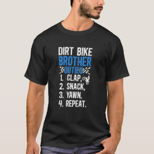 Camiseta Dirt Bike Brother Duties Brother Of A Dirt Biker B