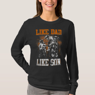 Camiseta Dirt Bike Dad Like Dad Like Son Son Son Motocross 