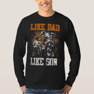 Camiseta Dirt Bike Dad Like Dad Like Son Son Son Motocross 