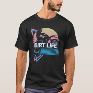 Camiseta Dirt Bike Dirt Biking Biker Retro Dirt Life