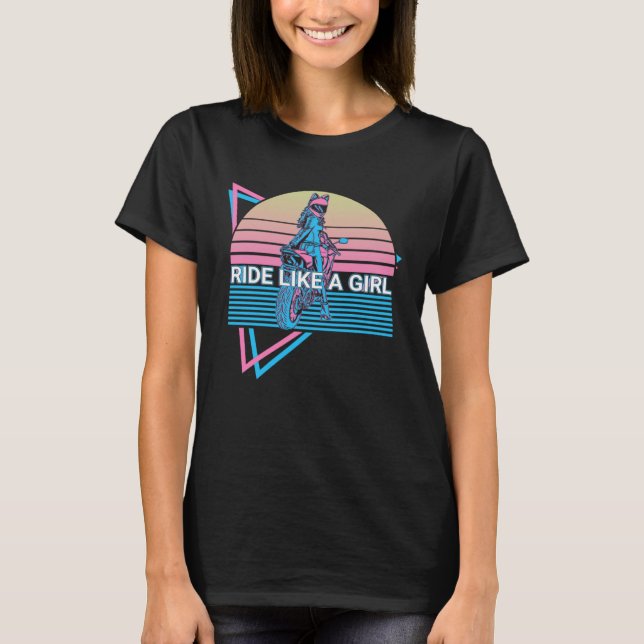 Camiseta Dirt Bike Dirt Biking Biker Retro Ride Like A Girl (Anverso)