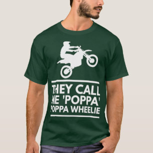 Camiseta Dirt Bike Poppa Wheelie Stunts Motocross Gift