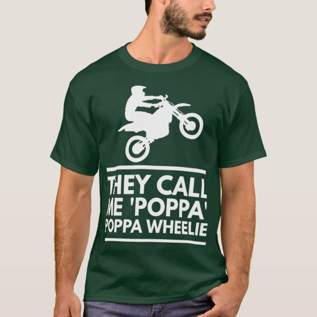 Camiseta Dirt Bike Poppa Wheelie Stunts Motocross Gift (Anverso)