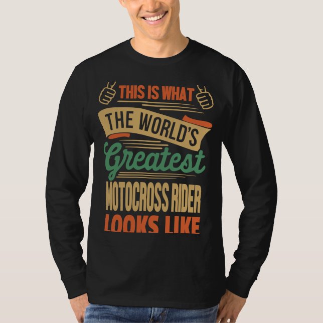Camiseta Dirt BIke Rider  Greatest Motocross Rider In The W (Anverso)