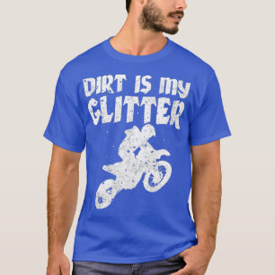 Camiseta Dirt Bike Riding DIrt es mi Purpurina MX Motocross