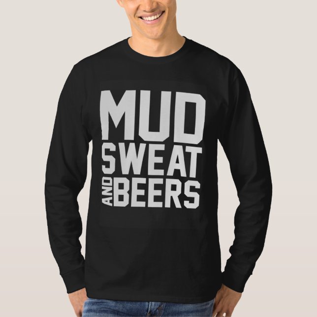 Camiseta Dirt Biking Beer Drinking  Mx Bike Mud Sweat And B (Anverso)
