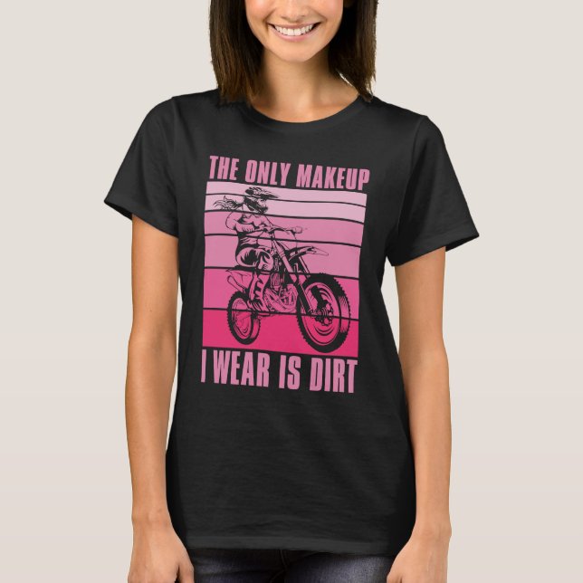 Camiseta Dirt Biking Sister Makeup Mx Bike I Sparkle Even I (Anverso)