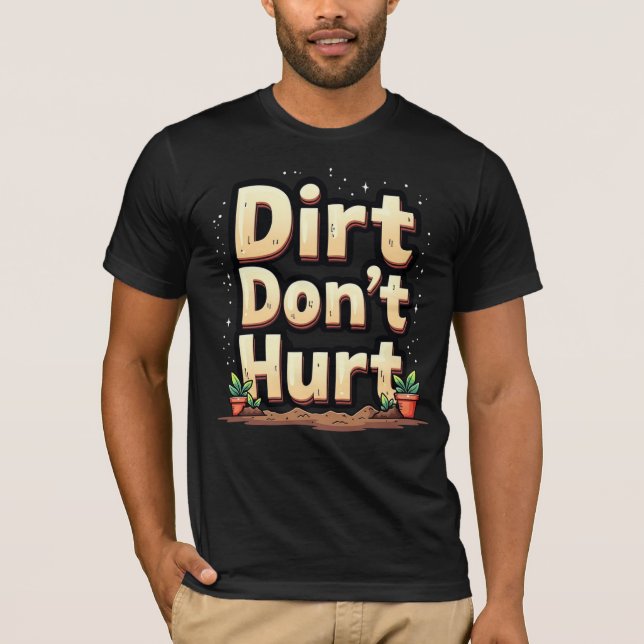 Camiseta Dirt Don't Hurt (Anverso)
