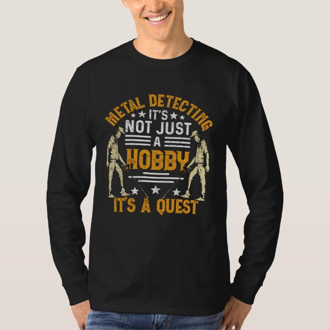 Camiseta Dirt Fishing It s not just a hobby Metal Detecting (Anverso)