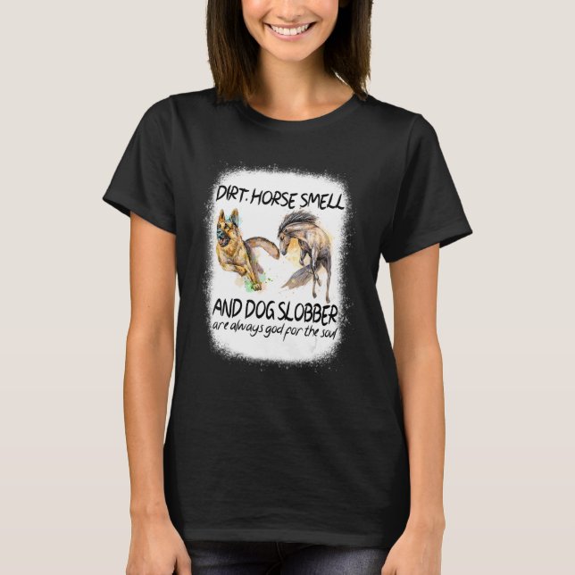 Camiseta Dirt Horse Smell And Dog Slobber 1 (Anverso)