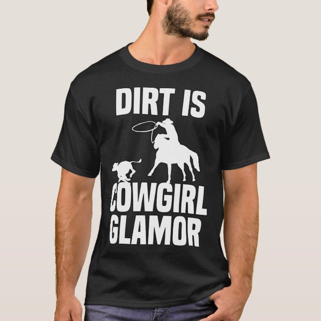 Camiseta Dirt Is Cowgirl Glamor Western Horse Riders 9 (Anverso)