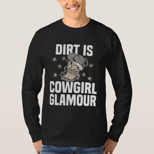 Camiseta Dirt Is Cowgirl Glamour  Western Horse Riders  13 (Anverso)