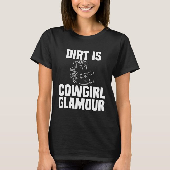Camiseta Dirt is Cowgirl Glamour Western Horse Riders 2 (Anverso)