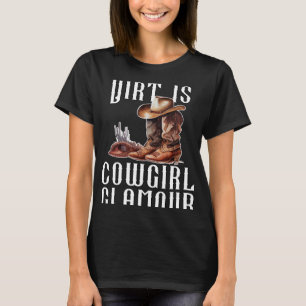 Camiseta Dirt is Cowgirl Glamour Western Horse Riders 23