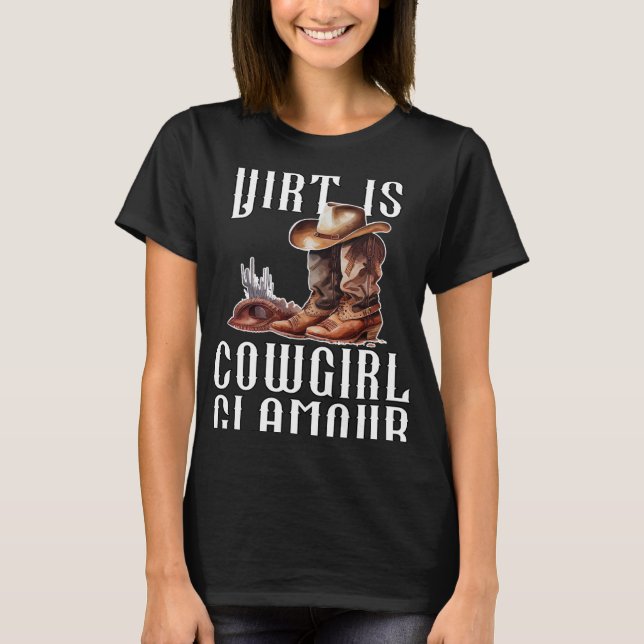 Camiseta Dirt is Cowgirl Glamour Western Horse Riders 23 (Anverso)