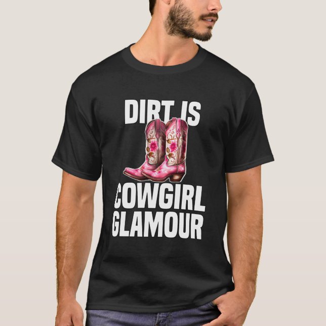 Camiseta Dirt is Cowgirl Glamour Western Horse Riders 9 (Anverso)