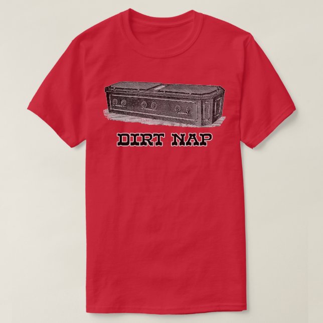 Camiseta Dirt Nap (Diseño del anverso)