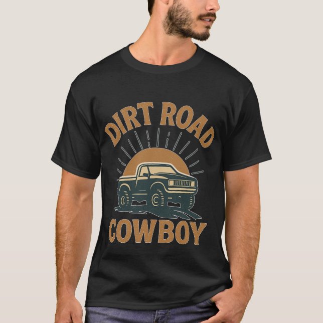 Camiseta Dirt Road Cowboy T-Shirt – Rustic Western Tee (Anverso)