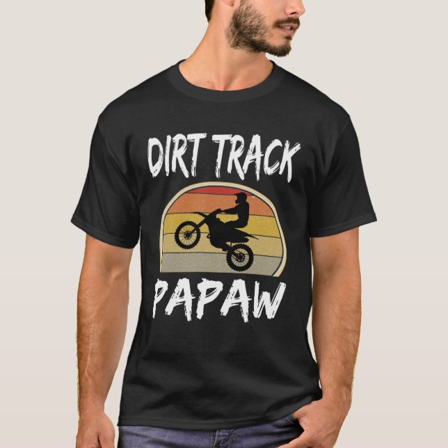 Camiseta Dirt Track Papaw Grandpa Grandfather Bike Motocros (Anverso)
