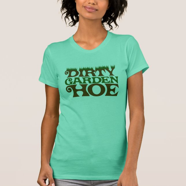 Camiseta Dirty Garden HOE (Anverso)
