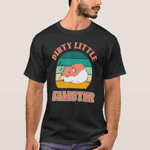 Camiseta Dirty Hamster Hamsters Animal Mascota Graphic