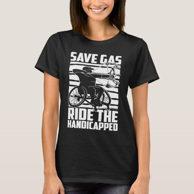 Camiseta Disability Hilarious Handicapped Disabled Wheelcha (Anverso)