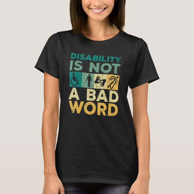 Camiseta Disability Is Not A Bad Word Happy Disability Prid (Anverso)