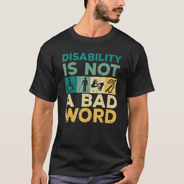 Camiseta Disability Is Not A Bad Word Happy Disability Prid (Anverso)