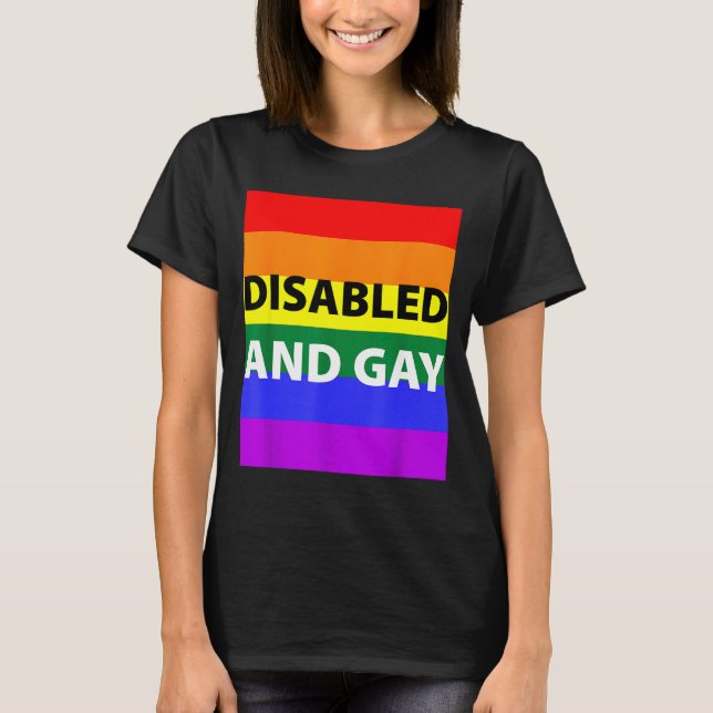 Camiseta Disabled And Gay Funny For Men Women  (Anverso)