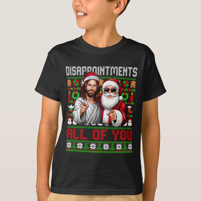 Camiseta Disapintments All Of You Jesus Christmas Ugly Swea (Anverso)