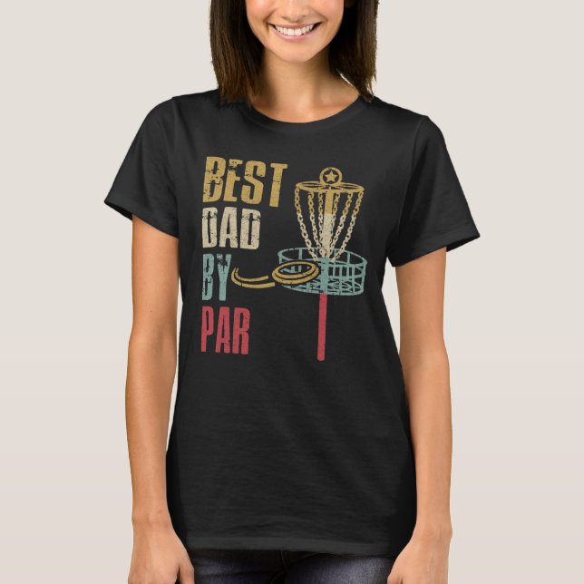 Camiseta Disc Golf Dad Best Dad By Par (Anverso)