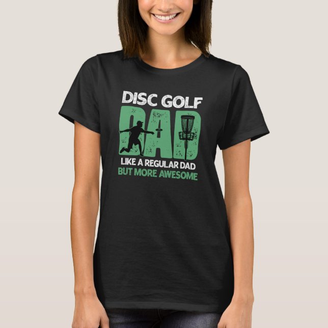 Camiseta Disc Golf Dad For Dad Father On Fathers Day (Anverso)