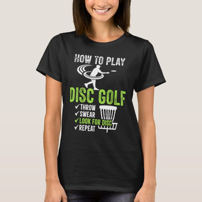 Camiseta Disc Golf Design How To Play Disc Golf (Anverso)