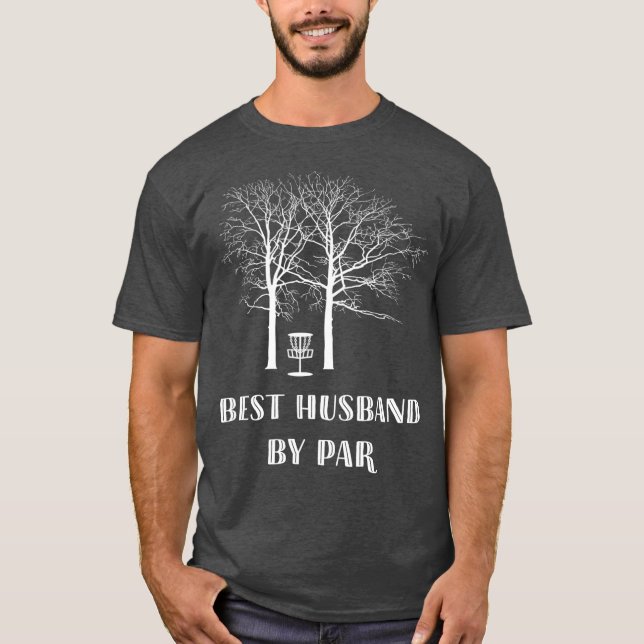Camiseta Disc Golf Husband  Best Husband By Par (Anverso)