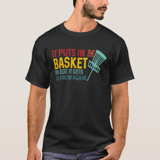 Camiseta Disc Golf It Puts in the Basket  Retro Frisbee Gol
