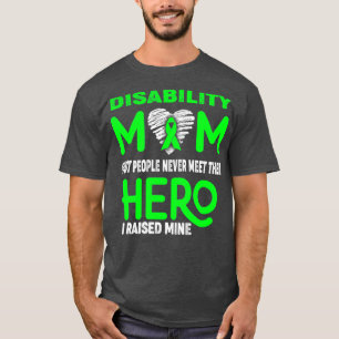 Camiseta Discapacidad Mamá La Mayoría De La Gente Nunca Con