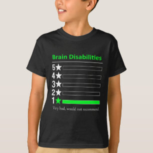 Camiseta Discapacidades cerebrales Muy malas Discapacidades