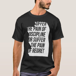 Camiseta Disciplina dolorosa o arrepentimiento Tra Motivaci