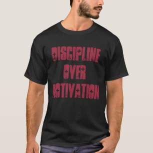 Camiseta Disciplina motivación Gimnasio Culturismo Fitness