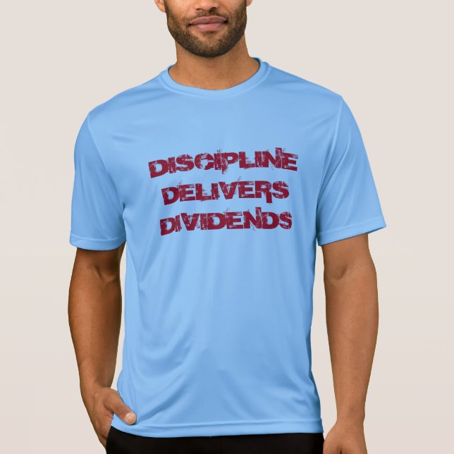 CAMISETA DISCIPLINA PROPORCIONA DIVIDENDOS (Anverso)