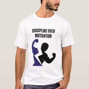 Camiseta Disciplina Sobre Motivación