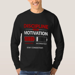 Camiseta Disciplina Sobre Motivación – Mantén la Consistenc