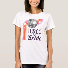 Camiseta Disco Bride Bachelorette Weekend