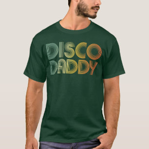 Camiseta Disco Daddy Hombre Disfraz Retro 60s 70s Fiesta Pa