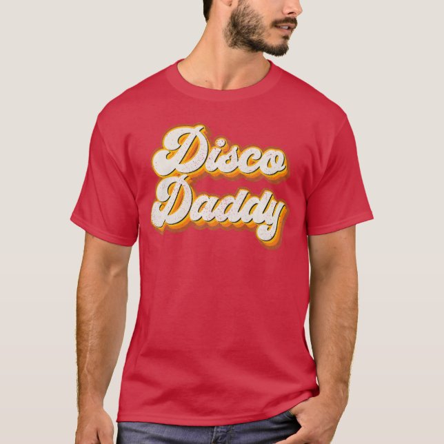 Camiseta Disco Daddy Matching 60s 70s Party Costume Dad fri (Anverso)