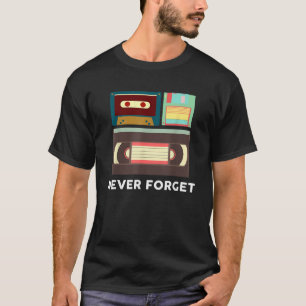 Camiseta Disco de datos divertido nunca olvides VHS y Caset